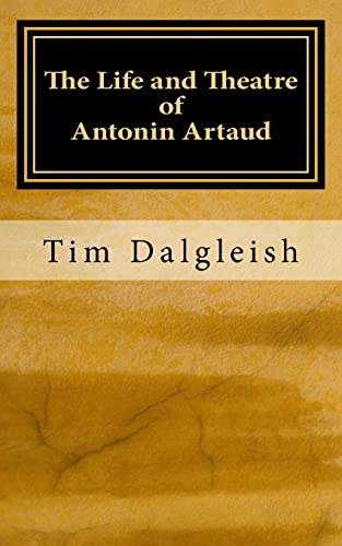 Stock image for The Life and Theatre of Antonin Artaud for sale by MusicMagpie