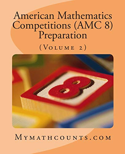 Imagen de archivo de American Mathematics Competitions (AMC 8) Preparation (Volume 2) a la venta por ZBK Books