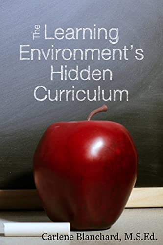 Beispielbild fr The Learning Environment's Hidden Curriculum zum Verkauf von Better World Books: West