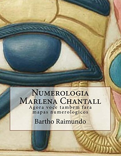9781500967819: Numerologia Marlena Chantall: Agora voce tambem fara mapas numerologicos (Portuguese Edition)