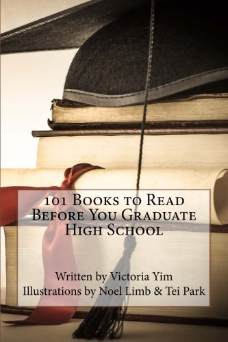 Beispielbild für 101 Books to Read Before You Graduate High School zum Verkauf von Discover Books