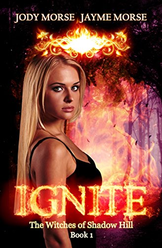 Beispielbild fr Ignite (The Witches of Shadow Hill Book 1) zum Verkauf von Revaluation Books