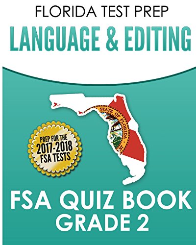 Beispielbild fr Florida Test Prep Language & Editing FSA Quiz Book Grade 2: Preparation for the Florida Standards Assessments (FSA) zum Verkauf von ThriftBooks-Atlanta