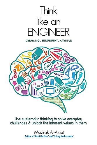 Stock image for Think Like an Engineer: Use systematic thinking to solve everyday challenges & unlock the inherent values in them for sale by Textbooks_Source