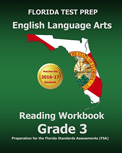 Beispielbild fr FLORIDA TEST PREP English Language Arts Reading Workbook Grade 3 : Preparation for the Florida Standards Assessments (FSA) zum Verkauf von Better World Books