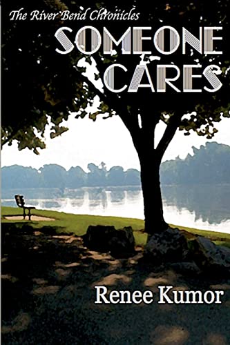 9781500973308: Someone Cares: 5 (The River Bend Chronicles)