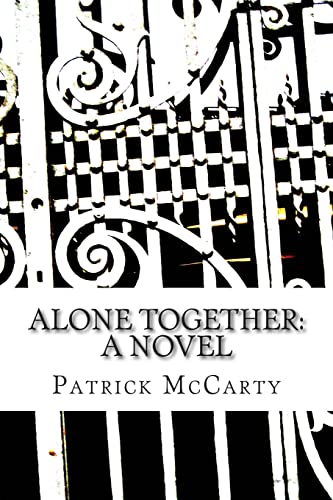 9781500974190: Alone Together: A Novel