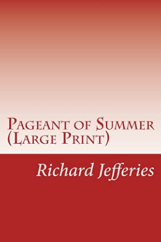 9781500975913: Pageant of Summer (Large Print)