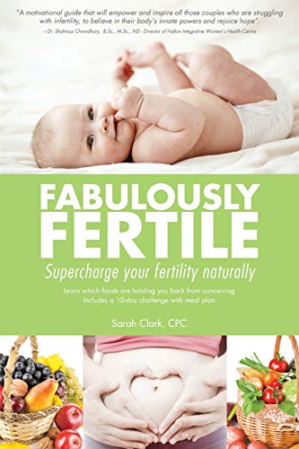 9781500977610: Fabulously Fertile: Supercharge your fertility naturally