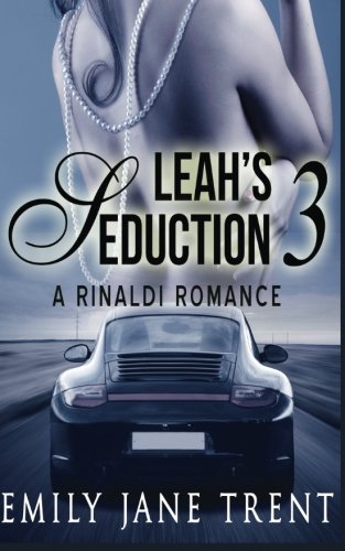 Beispielbild fr Leah's Seduction: 3 (Gianni and Leah) (Volume 3) zum Verkauf von Revaluation Books