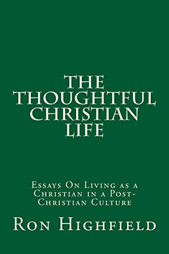 Stock image for The Thoughtful Christian Life for sale by THE SAINT BOOKSTORE