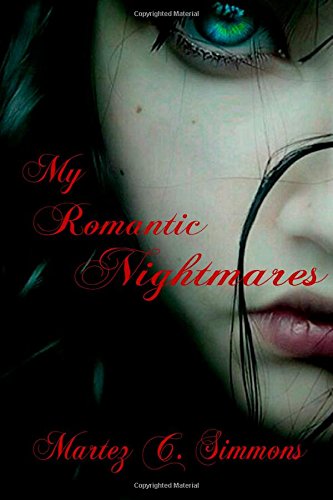 9781500983079: My Romantic Nightmares