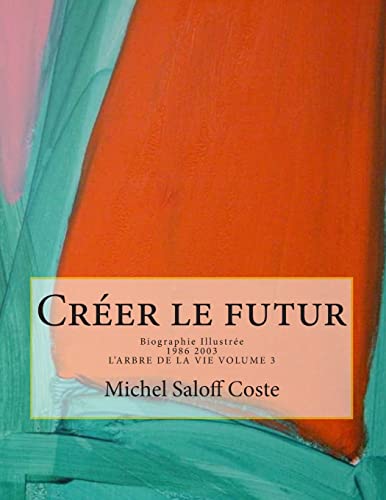 Beispielbild fr Creer le futur.: Biographie Illustree zum Verkauf von THE SAINT BOOKSTORE