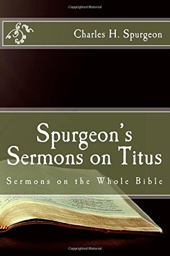 Stock image for Spurgeon's Sermons on Titus (Sermons on the Whole Bible) for sale by Ergodebooks