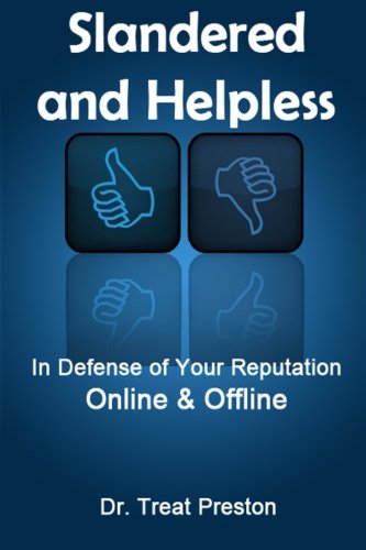 9781500985950: Slandered and Helpless: In Defense of Your Reputation Online & Offline