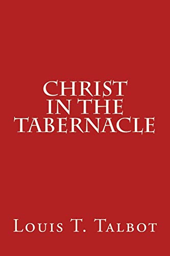 9781500989842: Christ in the Tabernacle