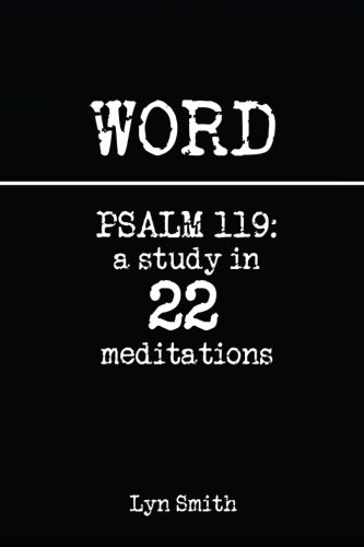 Beispielbild fr Word: Psalm 119: a study in 22 meditations zum Verkauf von HPB-Red