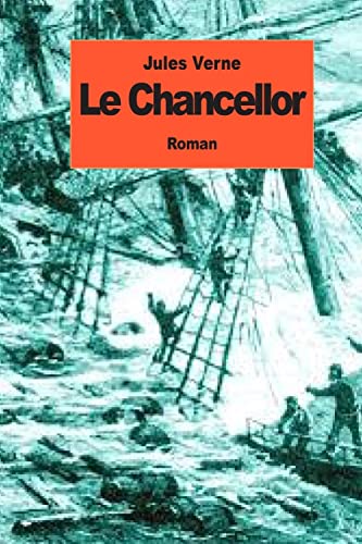 9781500991111: Le Chancellor (French Edition)