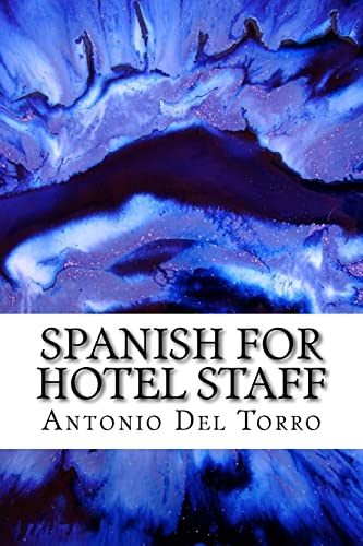 9781500994587: Spanish for Hotel Staff: Essential Power Words and Phrases for Workplace Survival