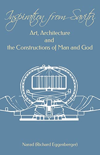 Stock image for Inspiration from Savitri: Art, Architecture and the Constructions of Man and God for sale by THE SAINT BOOKSTORE