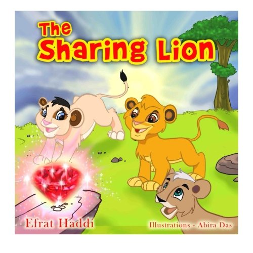 Stock image for Children's books : The Sharing Lion ,( Illustrated Picture Book for ages 3-8. Teaches your kid the value of sharing) (Beginner readers) (Bedtime story) (Social skills for kids collection) for sale by ThriftBooks-Atlanta