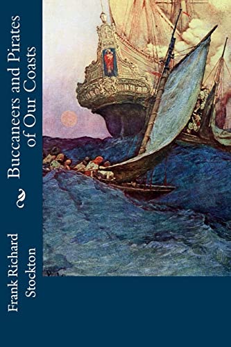 Stock image for Buccaneers and Pirates of Our Coasts for sale by Irish Booksellers