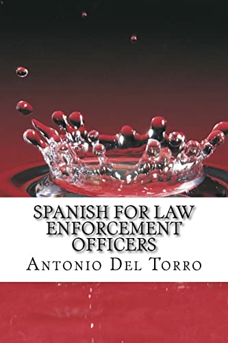 Beispielbild fr Spanish for Law Enforcement Officers: Essential Power Words and Phrases for Workplace Survival zum Verkauf von Save With Sam