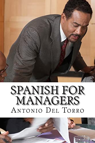 9781500998226: Spanish for Managers: Essential Power Words and Phrases for Workplace Survival