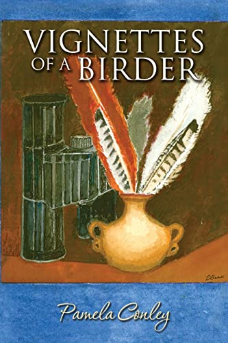 Stock image for Vignettes of a Birder for sale by ThriftBooks-Atlanta