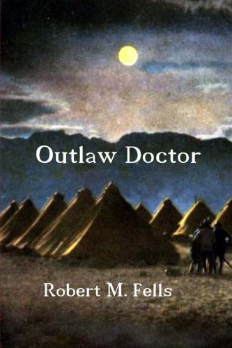 9781500999209: Outlaw Doctor