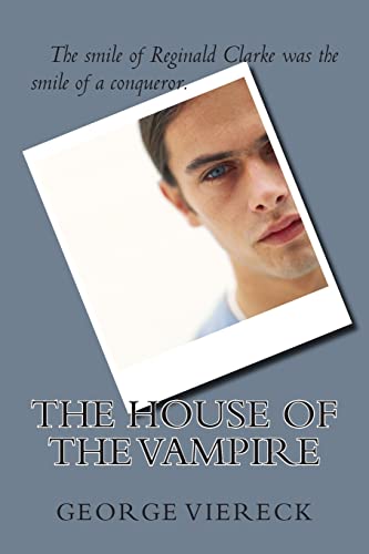 Beispielbild fr The House of the Vampire zum Verkauf von THE SAINT BOOKSTORE