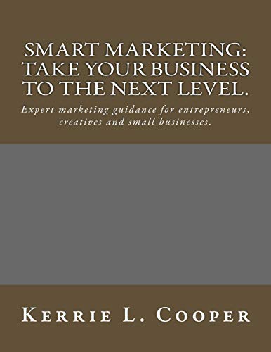 Beispielbild fr Smart Marketing: Take your business to the next level. zum Verkauf von THE SAINT BOOKSTORE