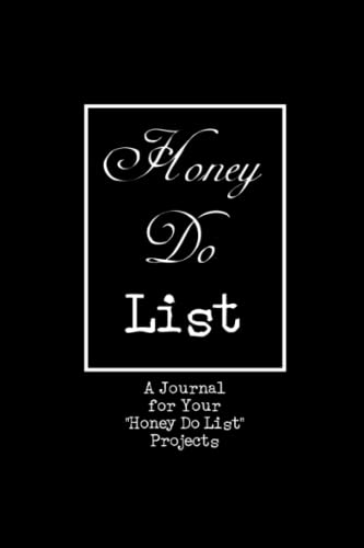 Stock image for Honey Do List: A Journal to Enter Your Honey Do List Projects for sale by Goodwill