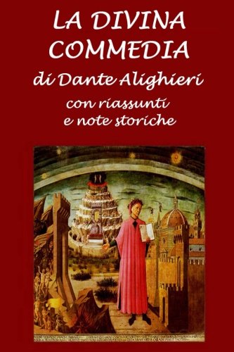 9781501001499: La Divina Commedia: Con riassunti e note storiche