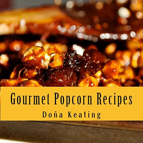 9781501003561: Gourmet Popcorn Recipes