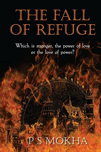 9781501005367: The Fall of Refuge: Which is stronger: the power of love, or the love of power?: Volume 2