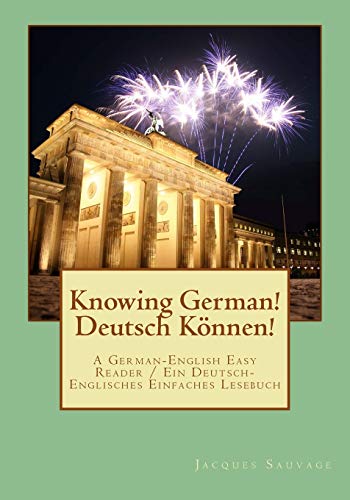 Imagen de archivo de Knowin German! Deutsch Koennen!: An Easy German-English Reader / Ein Einfaches Deutsch-Englisches Lesebuch a la venta por California Books