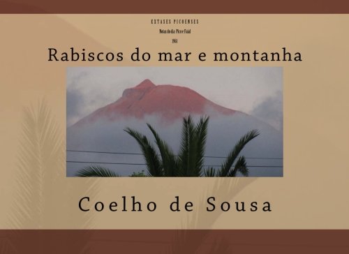 9781501010804: Extases Picoenses Notas do dia Pico e Faial 1961: Rabiscos do mar e montanha