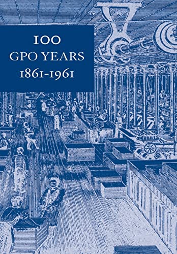 Beispielbild fr 100 GPO Years 1861-1961: A History of United States Public Printing 1861-1961 zum Verkauf von THE SAINT BOOKSTORE