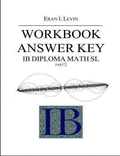 Beispielbild fr Workbook Answer Key - IB Diploma Math SL part 2 zum Verkauf von Revaluation Books