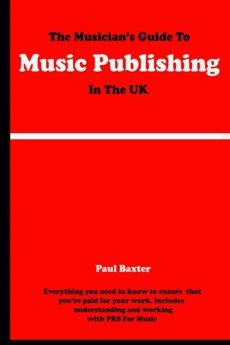 Stock image for The Musician's Guide To Music Publishing In The UK for sale by WorldofBooks