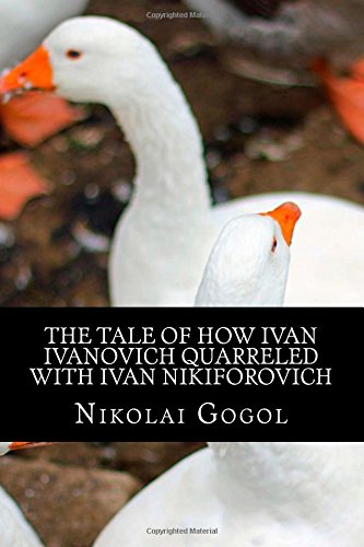 9781501018213: The Tale of How Ivan Ivanovich Quarreled with Ivan Nikiforovich: (Annotated with Biography)