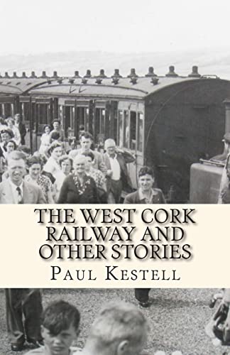 Imagen de archivo de The West Cork Railway and Other Stories a la venta por THE SAINT BOOKSTORE