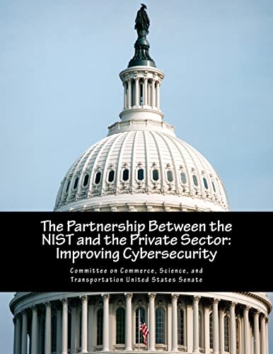 9781501019494: The Partnership Between the NIST and the Private Sector: Improving Cybersecurity