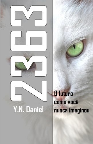 9781501021640: 2363: O futuro como voc nunca imaginou: Volume 1