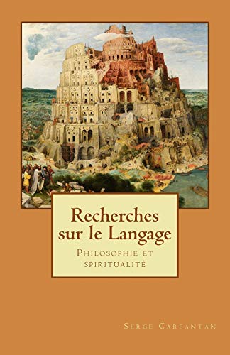 Beispielbild fr Recherches sur le Langage: Philosophie et spiritualite zum Verkauf von THE SAINT BOOKSTORE
