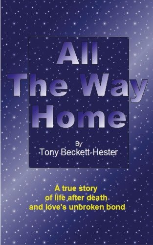 Stock image for All The Way Home: A story of love's unbroken bond. The enduring love that awaits us on our return from grief.: Volume 2 (Penmeera) for sale by Revaluation Books