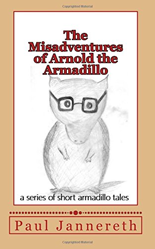 9781501027703: The Misadventures of Arnold the Armadillo