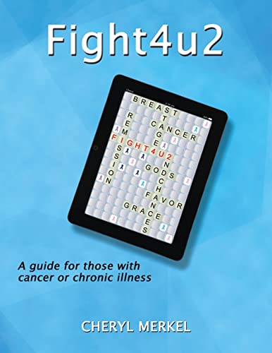 Stock image for Fight4u2: A Guide for Those with Cancer or Chronic Illness for sale by SecondSale