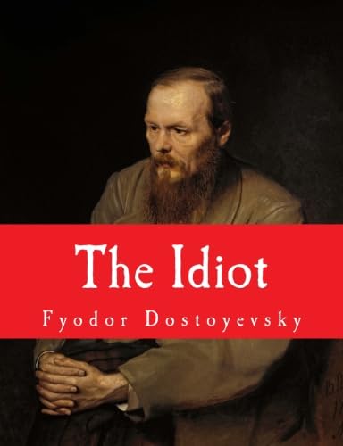 9781501029134: The Idiot [Large Print Edition]: The Complete & Unabridged Classic Edition
